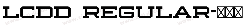 LcdD Regular字体转换 LcdD Regular字体转换